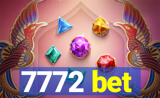 7772 bet